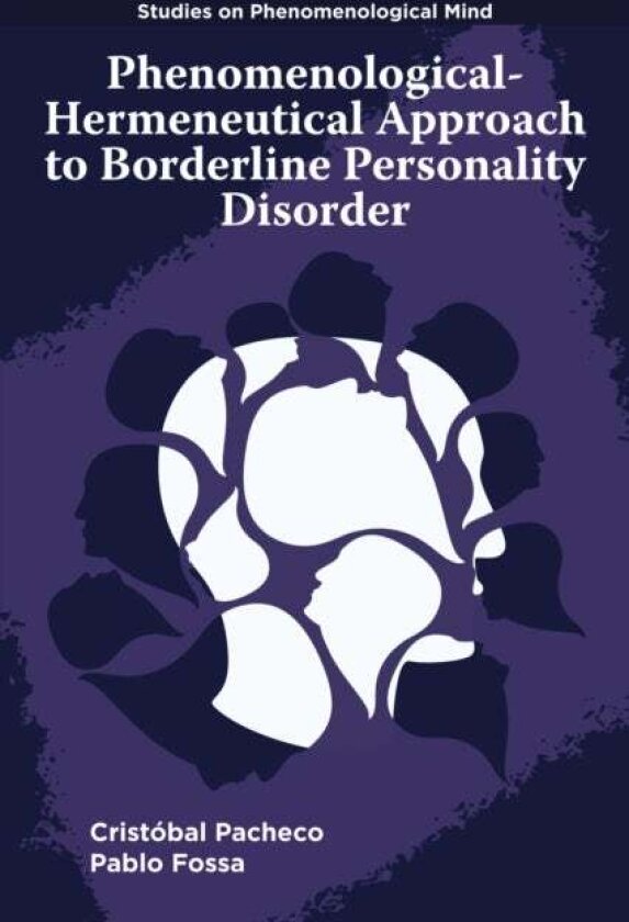 Phenomenological-Hermeneutical Approach to Borderline Personality Disorder av Cristobal Pacheco