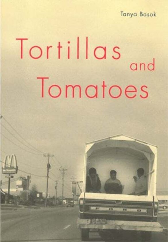 Tortillas and Tomatoes av Tanya Basok