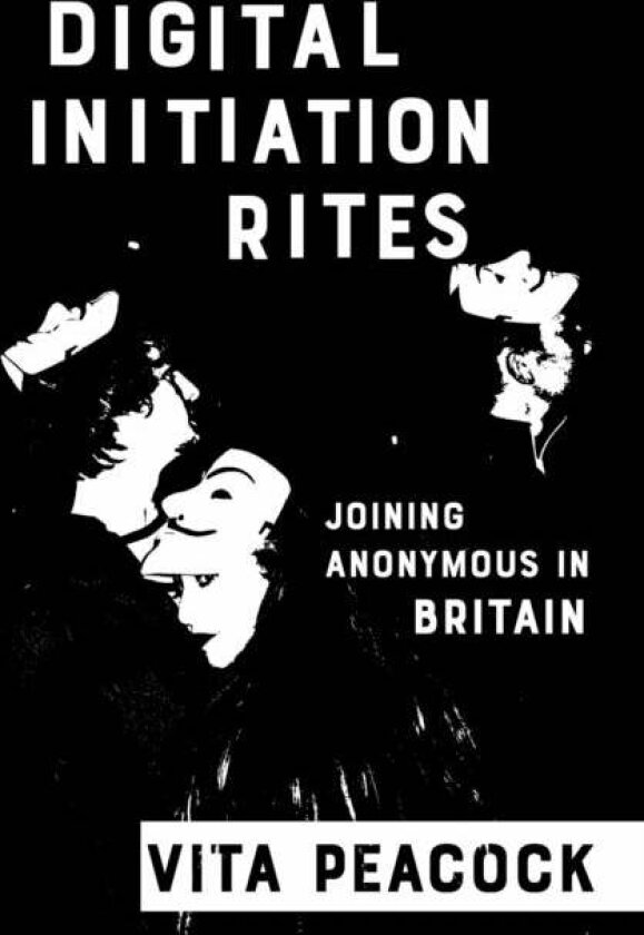 Digital Initiation Rites av Vita Peacock