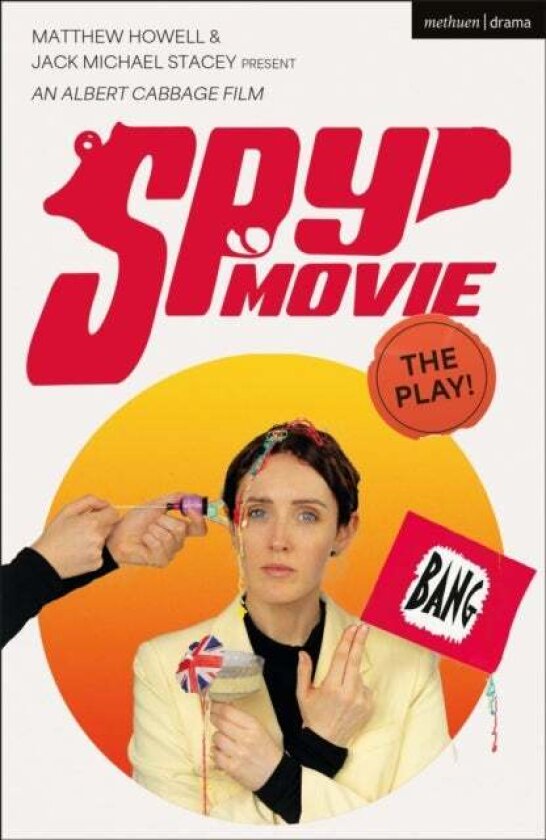 Spy Movie: The Play! av Jack Michael Stacey, Matthew Howell
