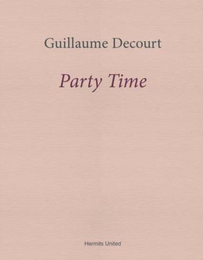 Party Time av Guillaume Decourt