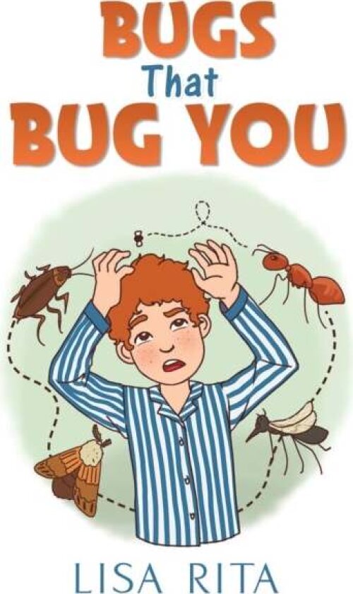 Bugs That Bug You av Lisa Rita