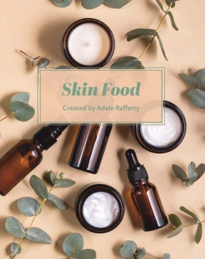 Skin Food av Adele Rafferty