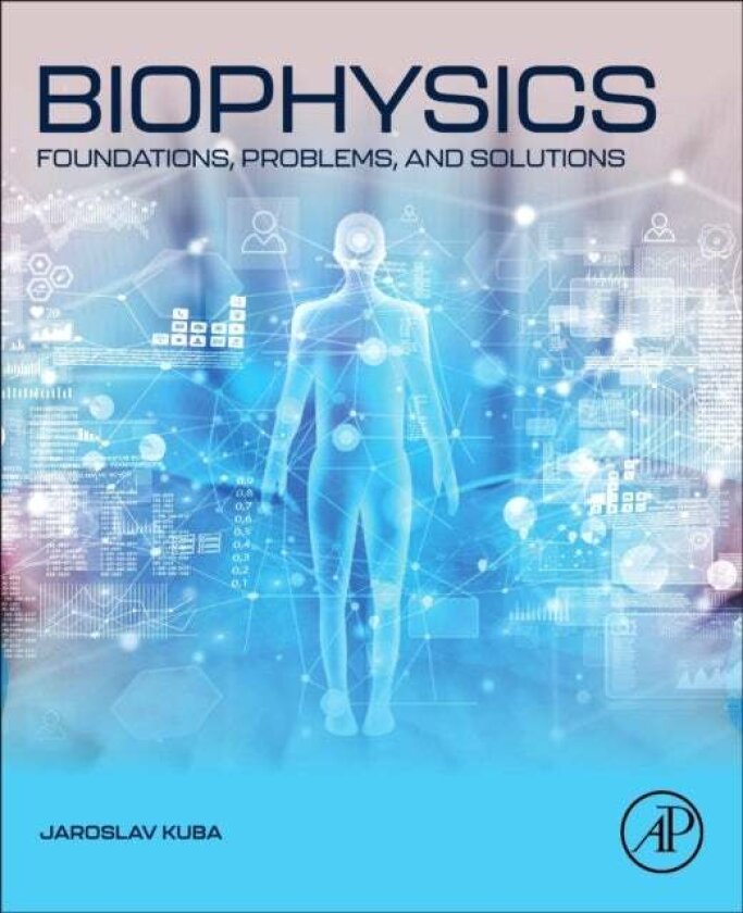 Biophysics av Jaroslav Kuba