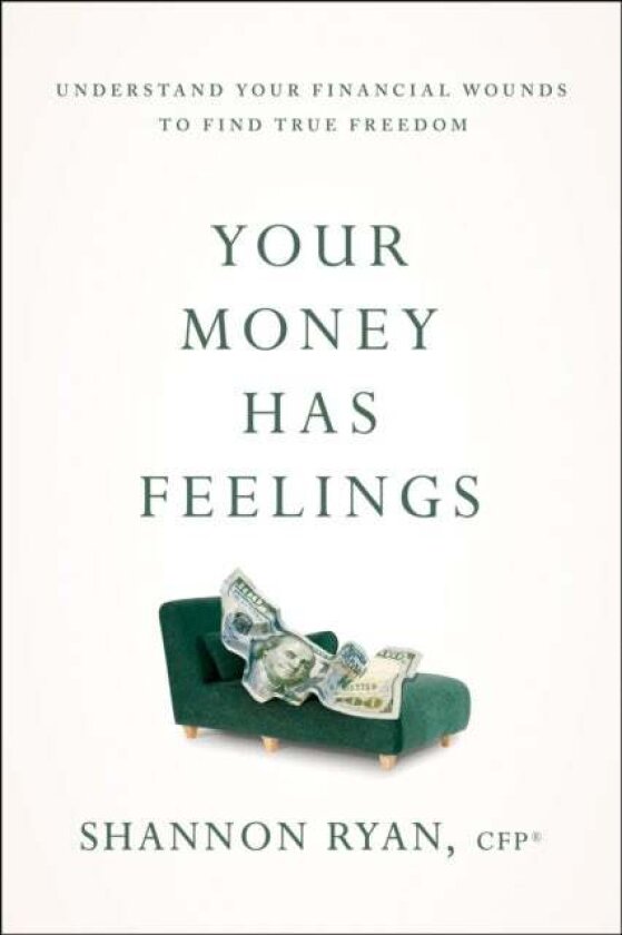 Your Money Has Feelings av Shannon Ryan