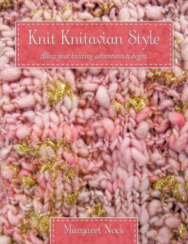Knit Knitavian Style av Margaret Nock