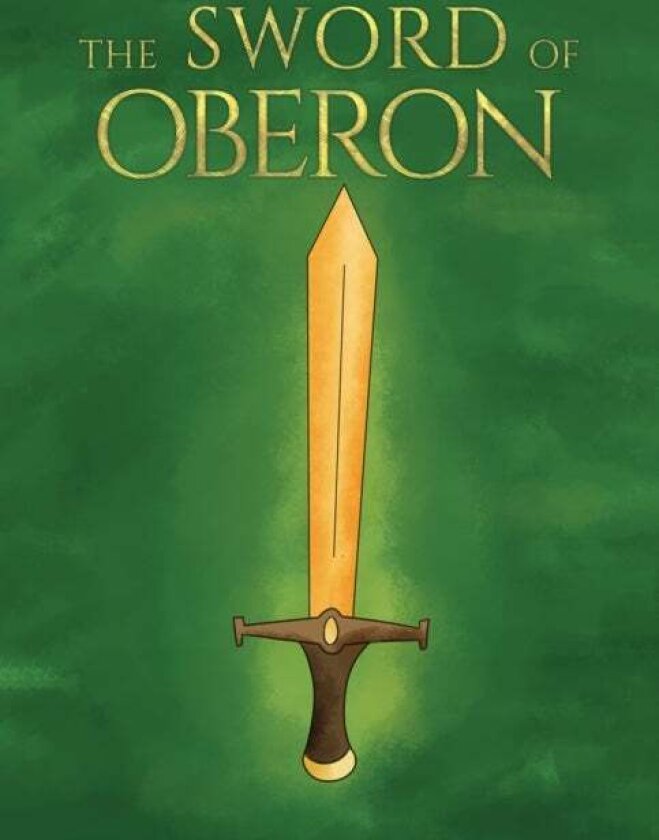 The Sword of Oberon av Andrew Pink
