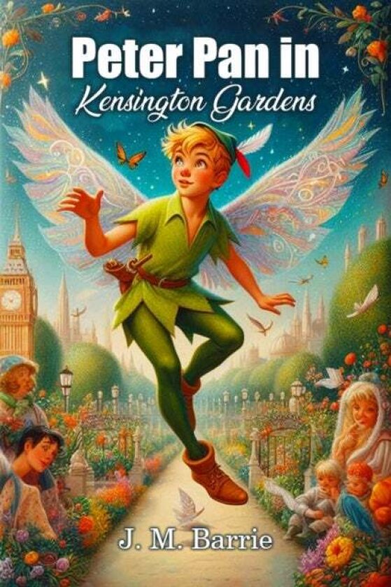 Peter Pan in Kensington Gardens (Edition2024) av J M Barrie