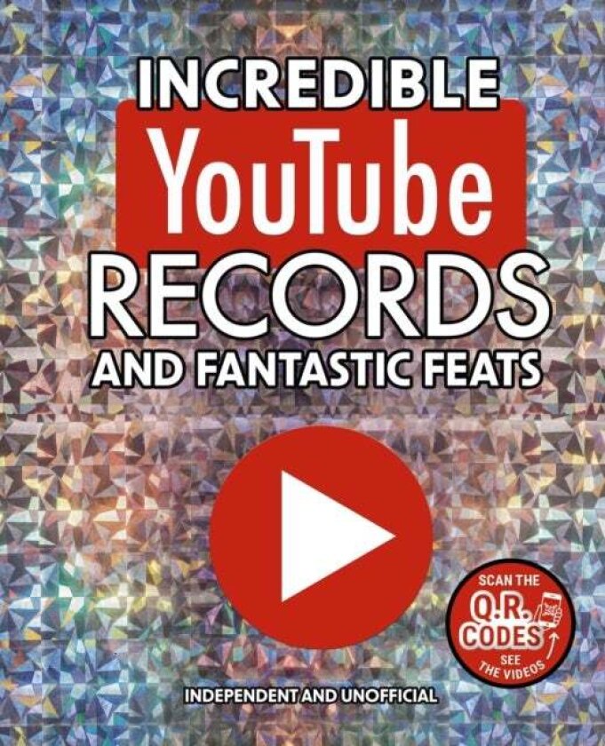 Incredible YouTube Records and Fantastic Feats av Amanda Harrison