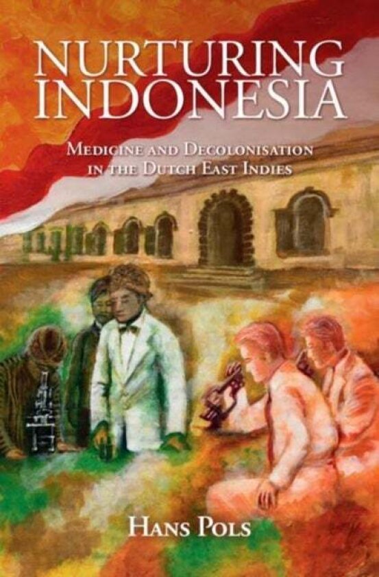 Nurturing Indonesia av Hans Pols
