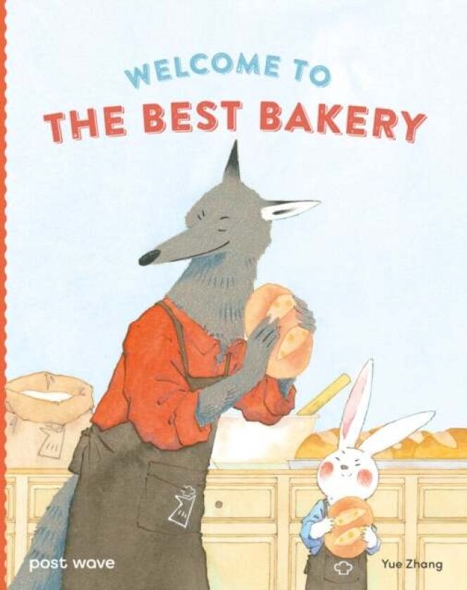 Welcome to The Best Bakery av Yue Zhang