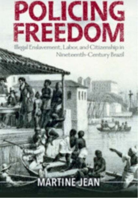 Policing Freedom av Martine Jean