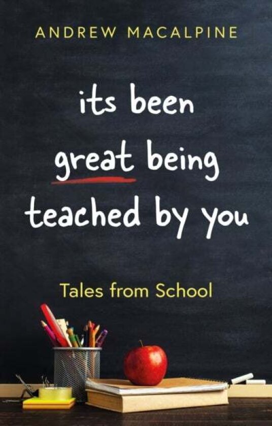 its been great being teached by you av Andrew Macalpine