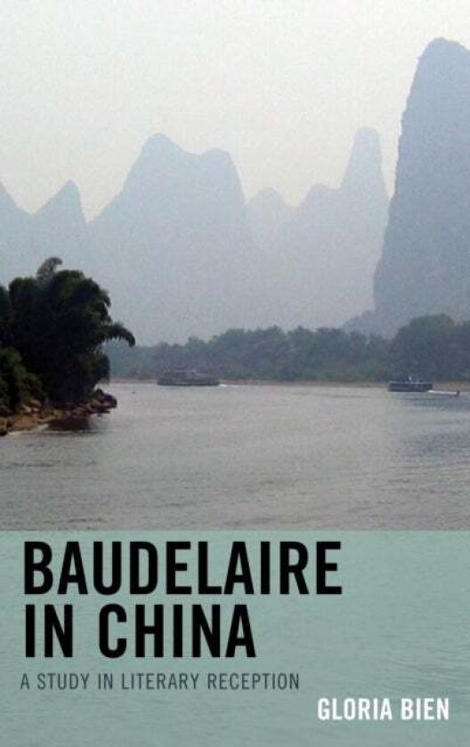 Baudelaire in China av Gloria Bien