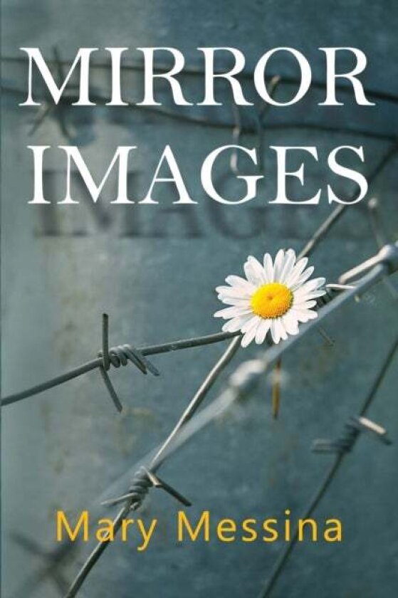 Mirror Images av Mary Messina