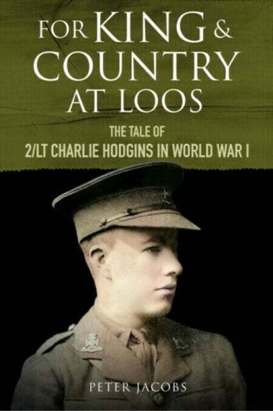 For King and Country at Loos av Peter Jacobs