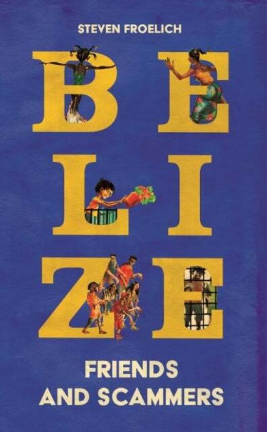 Belize av Steven Froelich