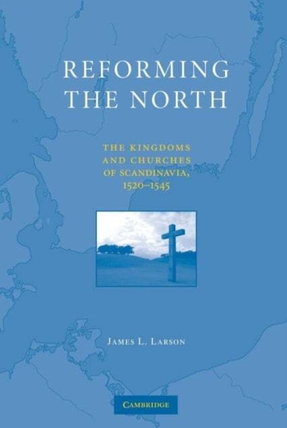 Reforming the North av James L. Larson
