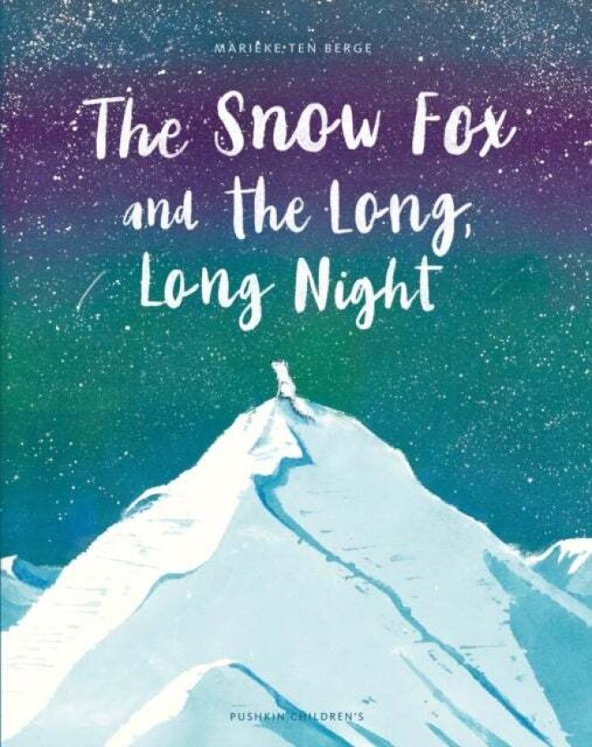 The Snow Fox and the Long, Long Night av Marieke Ten Berge