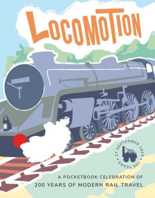 Locomotion av Asma Khan, Tim Taylor, Stuart Samuel, Rebecca McDowall, Margaret Royall, Jeff Nicholls, James Armstrong, Graham Powell, Diana Alexander
