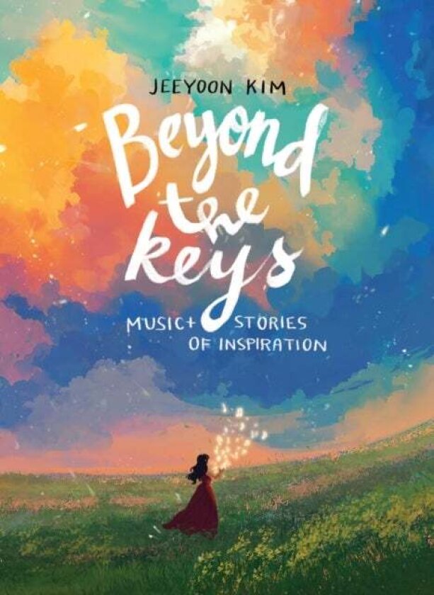 Beyond the Keys av Jeeyoon Kim