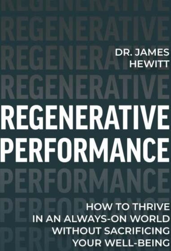 Regenerative Performance av Dr James Hewitt