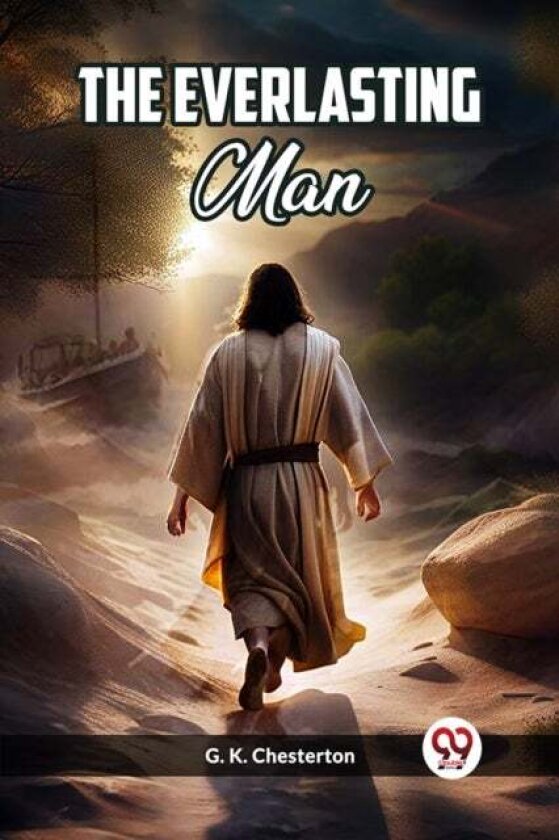 The Everlasting Man (Edition2023) av G K Chesterton