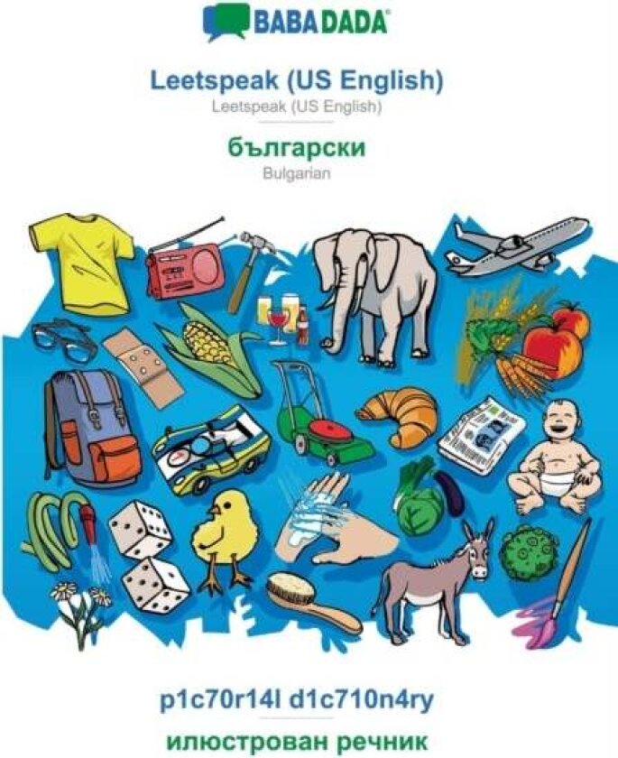 Leetspeak (US English) - Bulgarian (in cyrillic script), p1c70r14l d1c710n4ry av Babadada Gmbh