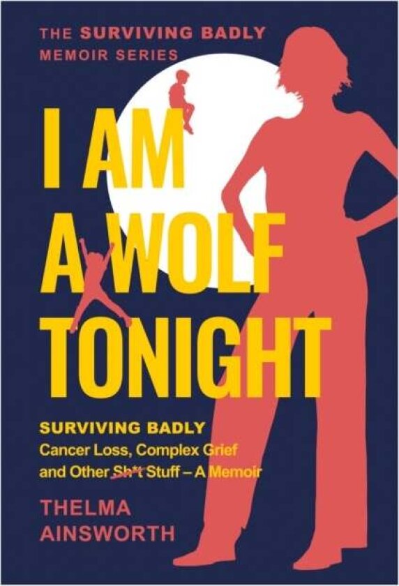 I Am A Wolf Tonight av Thelma Ainsworth