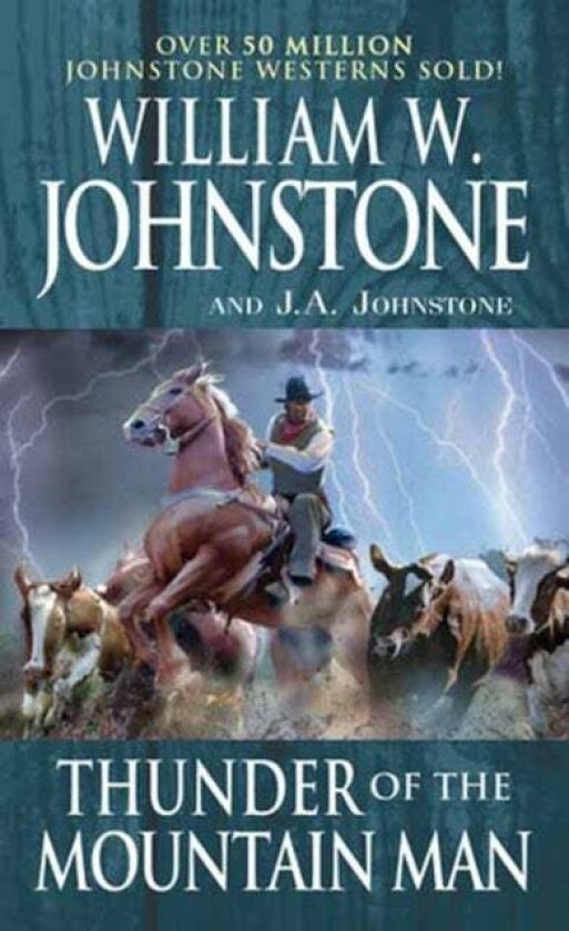 Thunder of the Mountain Man av J.A. Johnstone