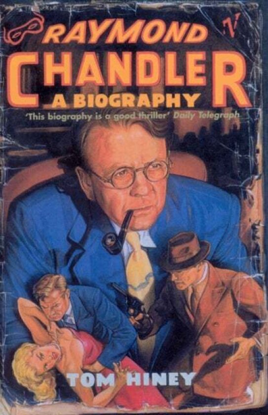 Raymond Chandler av Tom Hiney