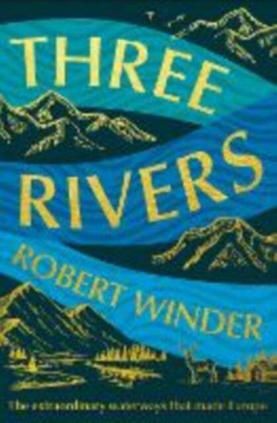 Three Rivers - export ed. Elliott & Thompson av Robert Winder