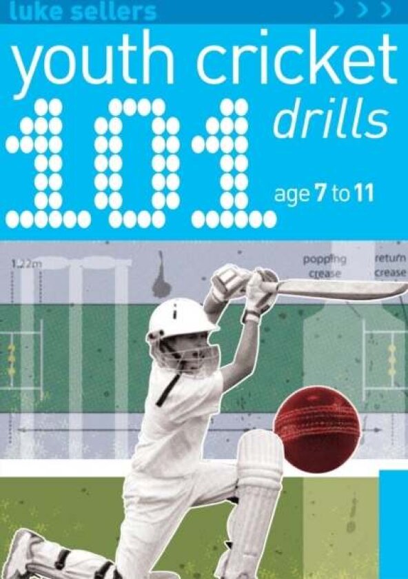 101 Youth Cricket Drills Age 7-11 av Luke Sellers