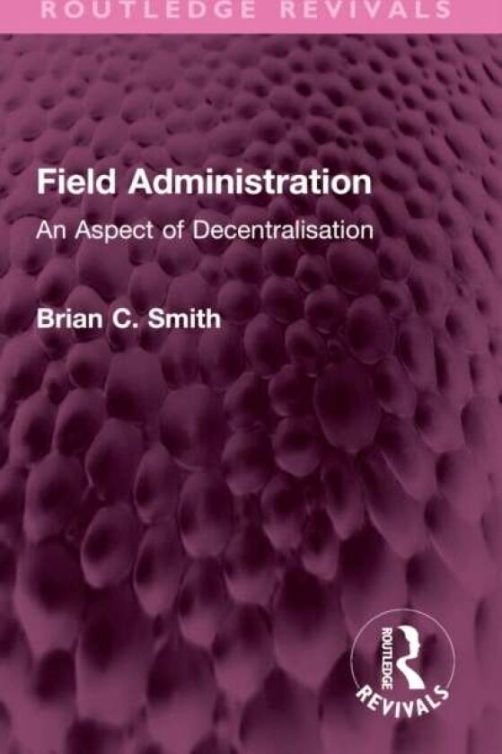 Field Administration av Brian C. Smith
