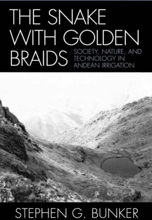 The Snake with Golden Braids av Stephen G. Bunker
