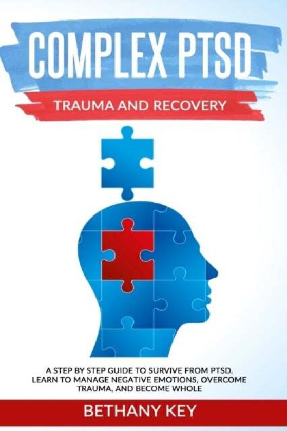 Complex PTSD Trauma and Recovery av Bethany Key