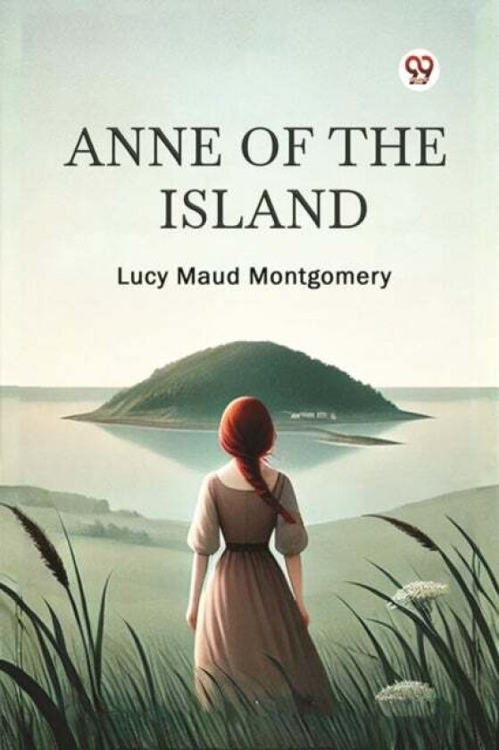 Anne of the Island av Lucy Maud Montgomery