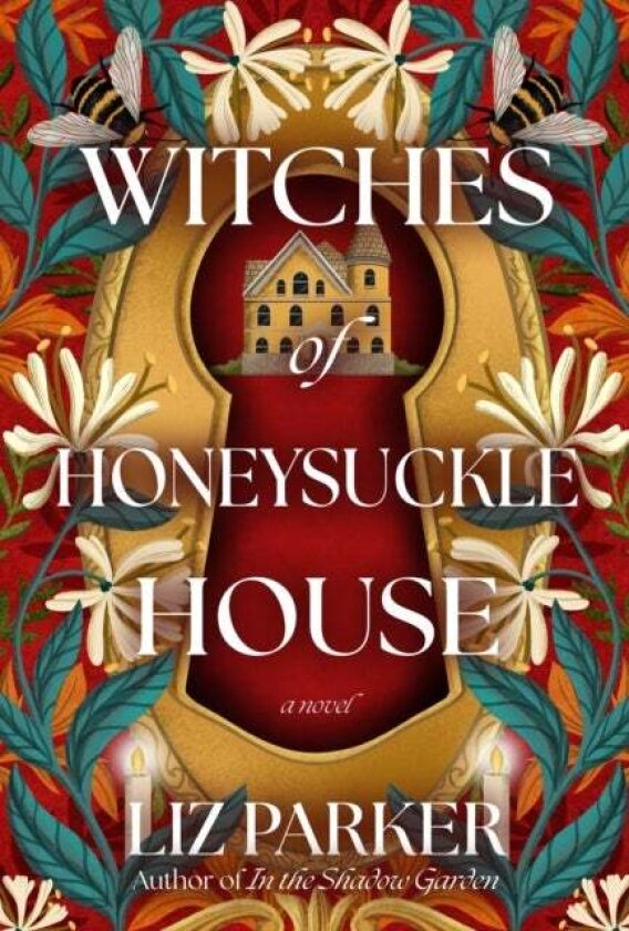 Witches of Honeysuckle House av Liz Parker