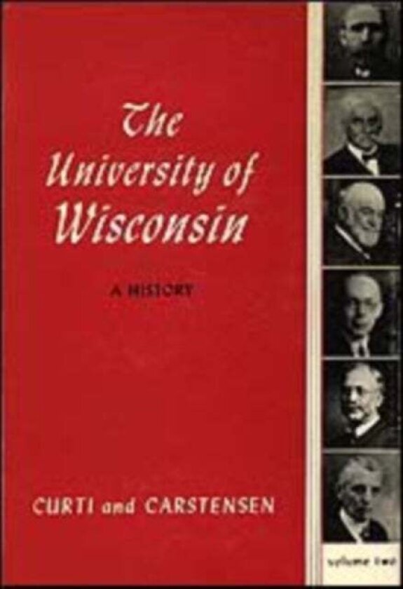 The University of Wisconsin, a History av Merle Curti