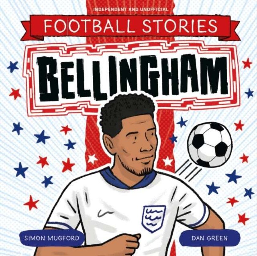 Football Stories: Bellingham av Simon Mugford
