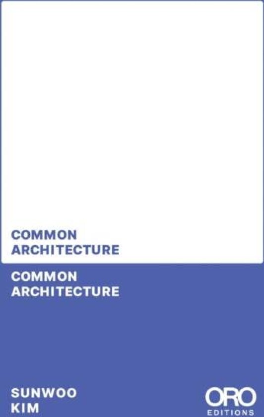 Common Architecture av Sunwoo Kim