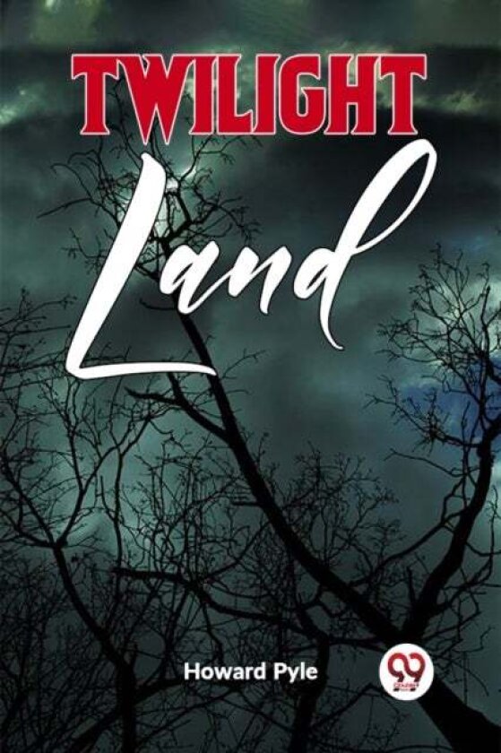 TWILIGHT LAND (Edition2023) av Howard Pyle
