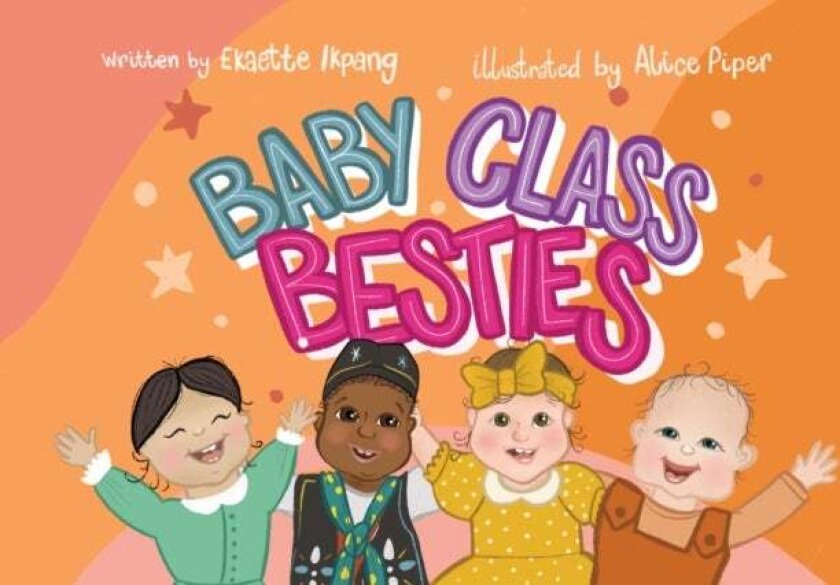 Baby Class Besties av Ekaette Ikpang