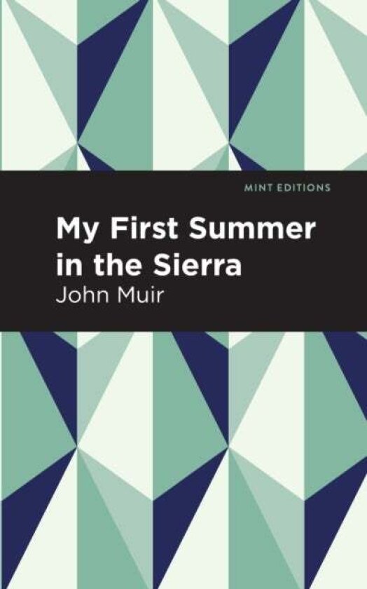 My First Summer in the Sierra av John Muir