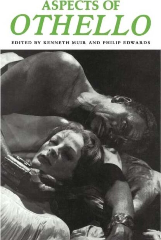 Aspects of Othello av Kenneth Muir, Philip Edwards