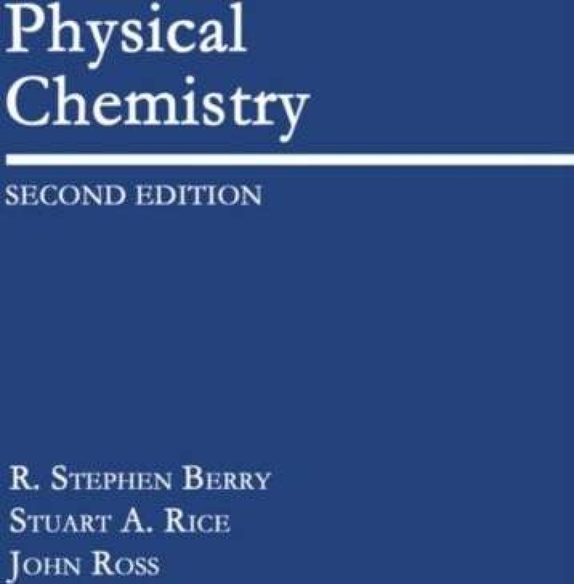 Physical Chemistry av John R. Ross