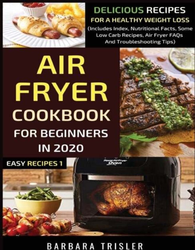 Air Fryer Cookbook For Beginners In 2020 av Barbara Trisler