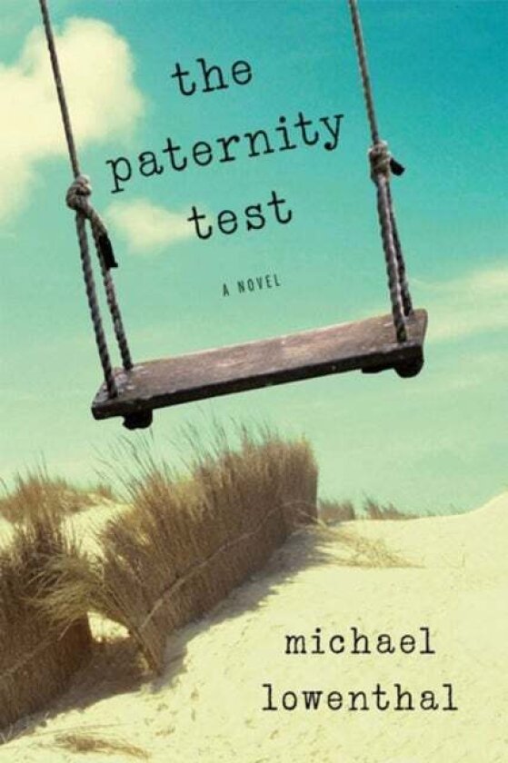 The Paternity Test av Michael Lowenthal