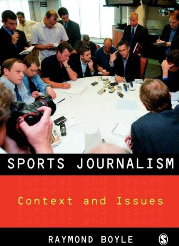 Sports Journalism av Raymond Boyle