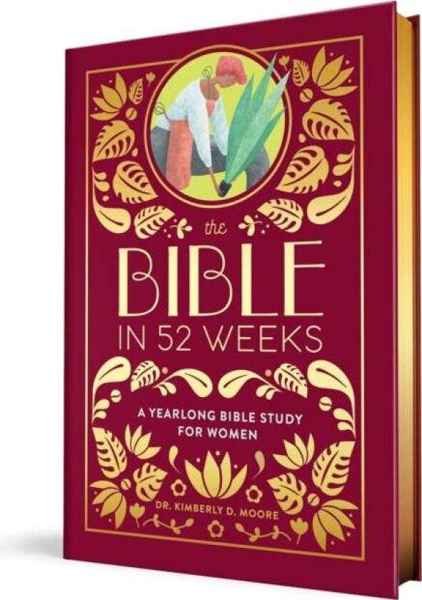 The Bible in 52 Weeks (Deluxe Edition) av Kimberly Moore